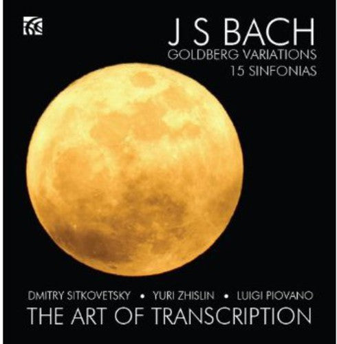 J.S. Bach / Sitkovetsky/ Zhislin/ Piovano - Art of Transcription