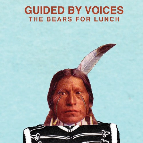Guided by Voices - Bears For Lunch
