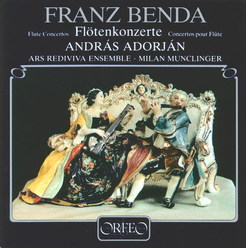 Benda/ Munclinger/ Adorjan/ Ars Rediviva Ens - Flute Concertos in E & a