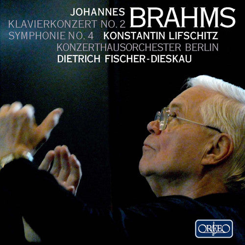 Brahms/ Lifchitz/ Berlin Concert House/ Dieskau - Klavierkonzert No 2 / Symphonie No 4