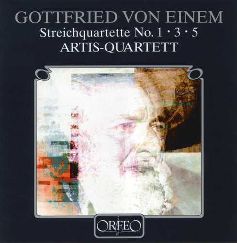 Von Einem/ Artis-Quartet - String Quartets 1 3 & 5