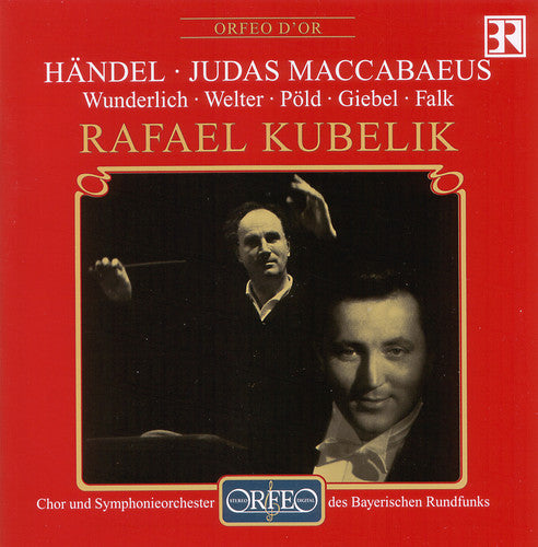 Handel/ Wunderlich/ Welter/ Pold/ Kubelik - Judas MacCabaeus