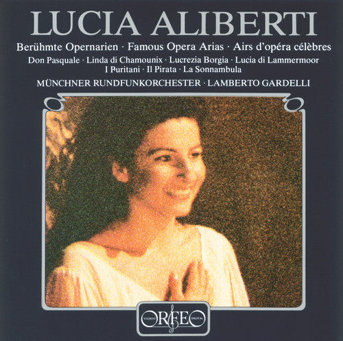 Lucia Aliberti / Gardelli/ Munich Radio Orchestra - Famous Opera Arias
