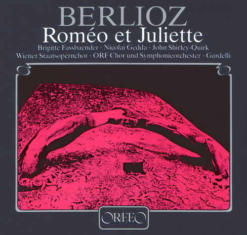 Berlioz/ Fassbaender/ Gedda/ Gardelli - Romeo Et Juliette