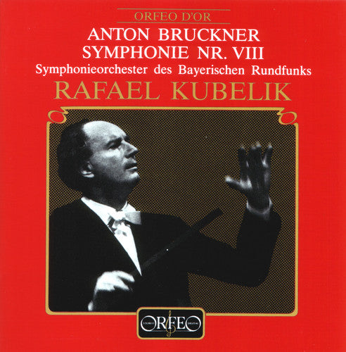 Bruckner/ Kubelik/ Bavarian Radio S.O. - Sym 8 (Live 1963)
