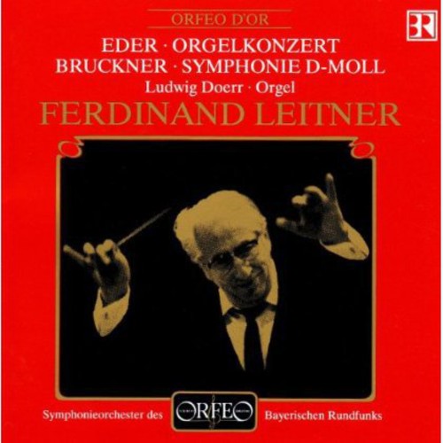 Eder/ Bruckner/ Doerr/ Leitner - Orgelkonzert / Symphonie D-Moll