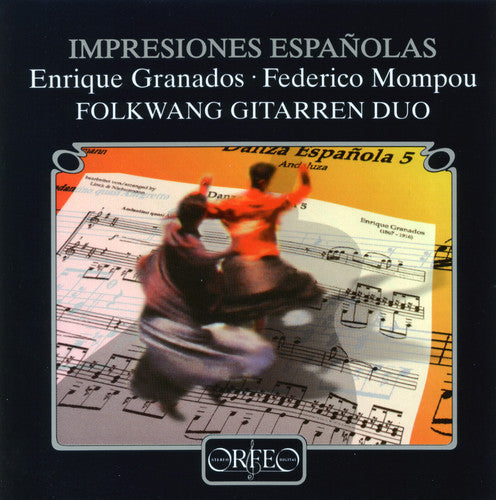 Granados/ Mompou/ Folkwang Guitar Duo - Danzas Espanolas / Impresiones Intimas
