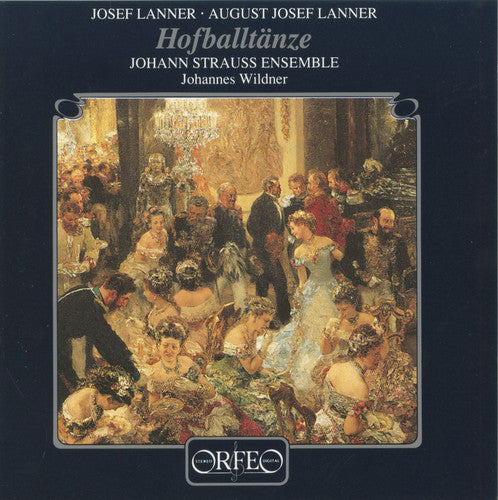 Lanner/ Wildner/ Jse - Hofballtanze: Waltzes Polkas Landlers Galops