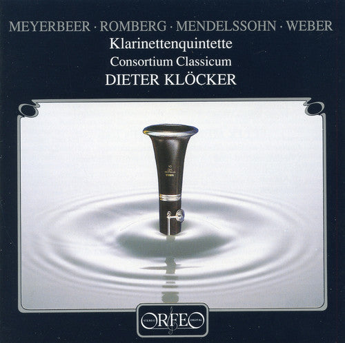 Meyerbeer/ Mendelssohn/ Consortium Classicum - Fantasia for Clarinet