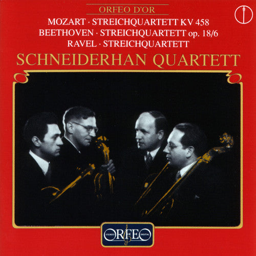 Mozart/ Beethoven/ Ravel/ Schneiderhan-Quartett - Streich Quartetts