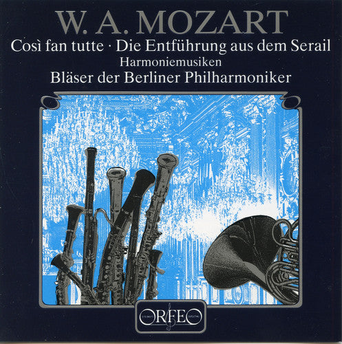 Mozart/ Berlin Philharmonic - Music from Cosi Fan Tutte & Abduction from