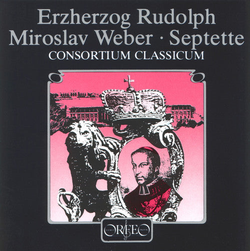 Rudolph/ Weber/ Consortium Classicum - Septet in E / Septet "From My Life"