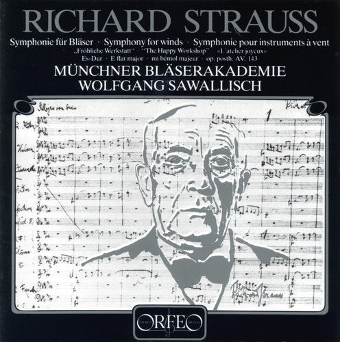 Strauss/ Munchner Blaserakademie/ Sawallisch - Symphony for Winds: Happy Workshop