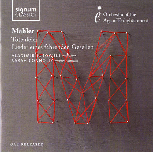 Mahler/ Orchestra Age of Enlightenment/ Jurowski - Totenfeier Lieder Eines Fahrenden Gesellen
