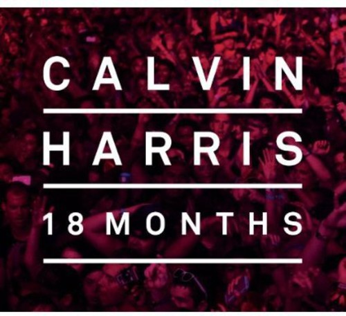 Calvin Harris - 18 Months