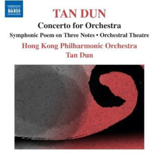 Dun/ Hong Kong Philharmonic Orch - Symphonic Poem on 3 Notes