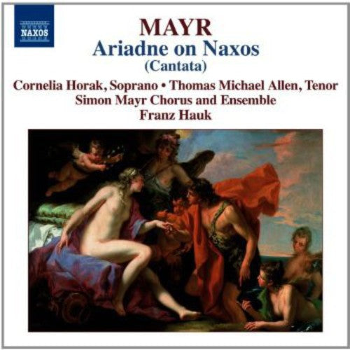 Mayr/ Horak/ Simon Mayr Chorus & Ensemble - Arianna in Nasso