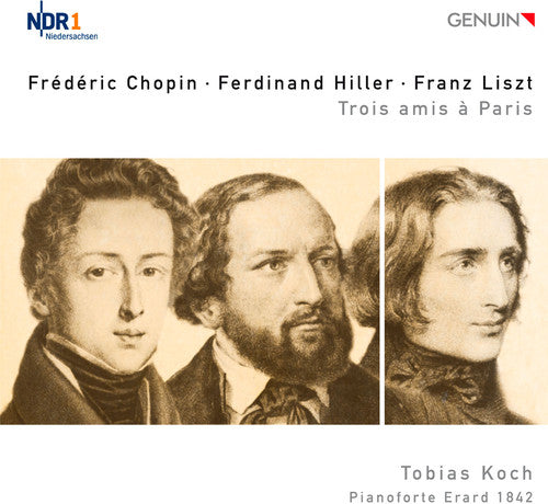Chopin/ Koch - Trois Amis a Paris