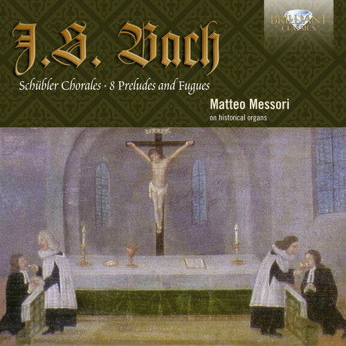 J.S. Bach / Messori - Schubler Chorales