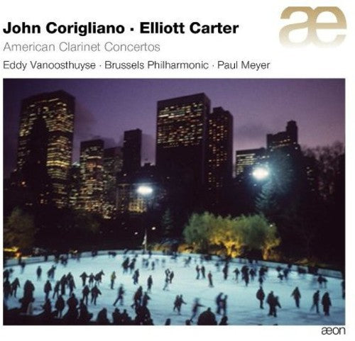 Corigliano/ Carter/ Brussels Po/ Meyer - American Clarinet Concertos
