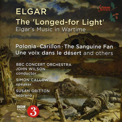 Elgar/ Gritton/ BBC Concert Orch/ Wilson - Longed-For Light: Elgars Music in Wartime
