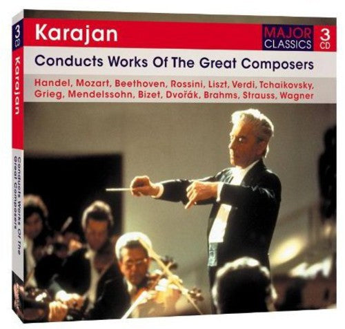 Karajan - Conducts Works of the Great Composers