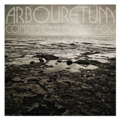 Arbouretum - Coming Out of the Fog