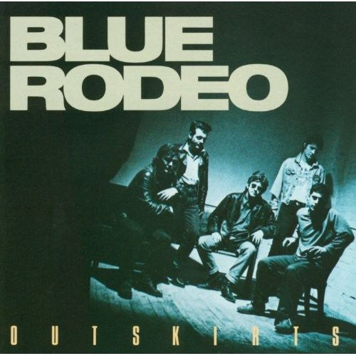Blue Rodeo - Outskirts