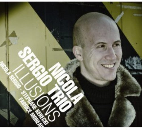 Nicola Sergio Trio - Illusions