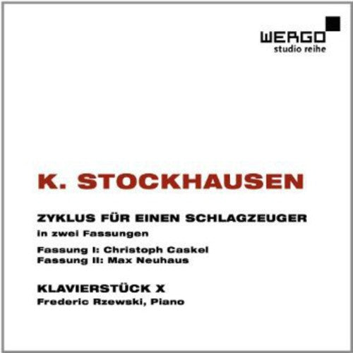 Stockhausen/ Caskel/ Neuhaus/ Rzewski - Zyklus Fur Einen Schlagzeuger