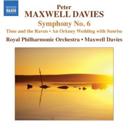 Maxwell Davies/ Royal Philharmonic Orchestra - Symphony No 6