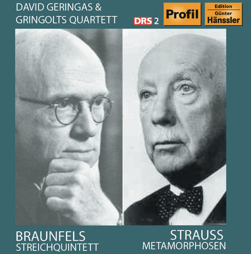 Braunfels/ Geringas/ Gringolts Quartett - Streichquintett / Metamorphosen