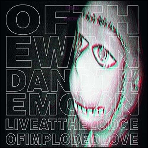 Live at the Lodge of Imploded Love