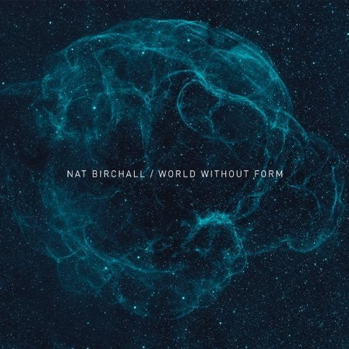Nat Birchall - World Without Form