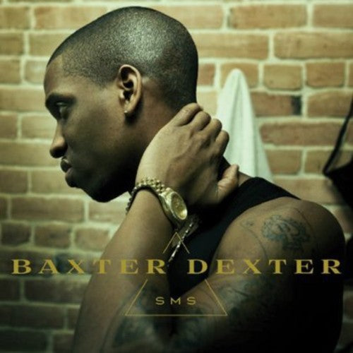 Dexter Baxter - SMS