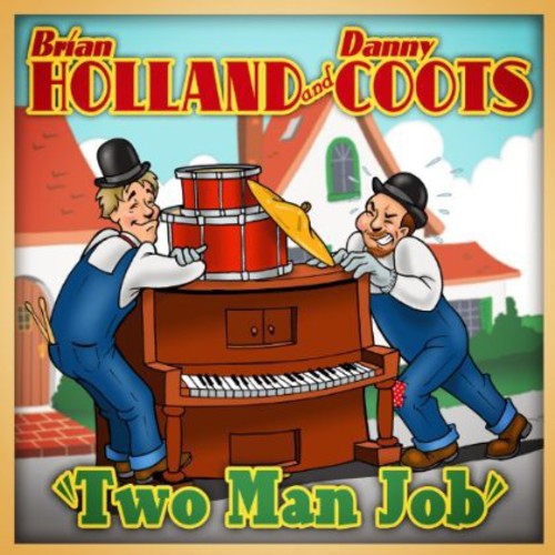Brian Holland / Danny Coots - Two Man Job