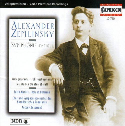 Zemlinsky/ Beaumont/ North German Radio So - Symphony in D minor / Fruhlingsbegrabnis