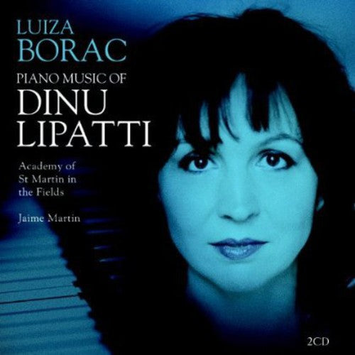 Lipatti/ Borac/ Martin - Piano Music of Dinu Lipatti