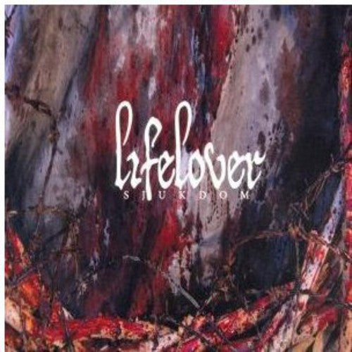Lifelover - Sjukdom