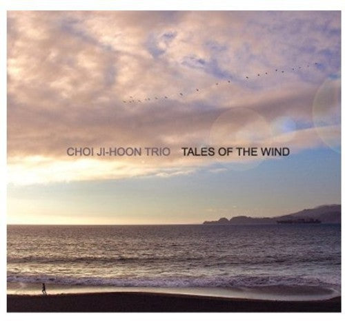 Choi Hoon Ji Trio - Tales of the Wind