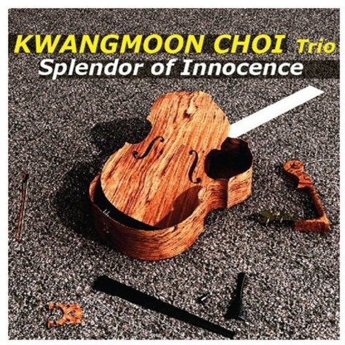 Choi Kwangmoon Trio - Splendor of Innocence