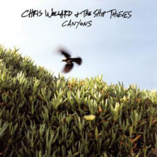 Chris Wollard & the Ship Thieves - Canyons