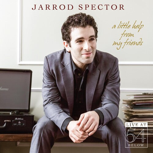 Jarrod Spector - Little Help from My Friends: Live at 54 Below