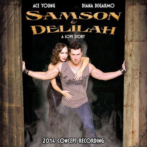 Ace Young / Diana Degarmo - Samson & Delilah