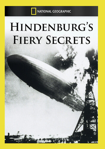 Hindenburg's Fiery Secrets
