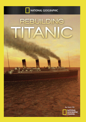 Rebuilding Titanic