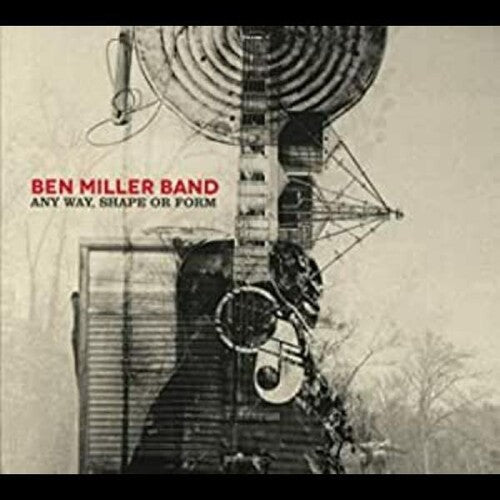 Ben Miller - Any Way Shape or Form