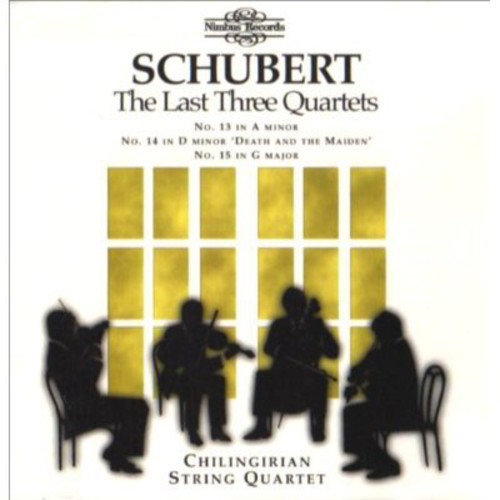 Schubert/ Chilingirian String Quartet - String Quartets 13, 14 & 15