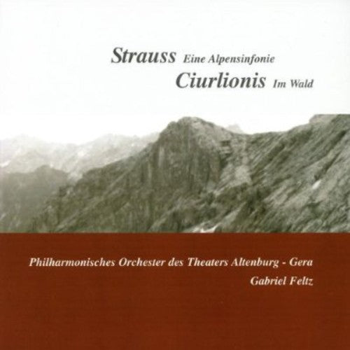 Ciurlionis/ Strauss/ Feltz - An Alpine Symphony / Miske