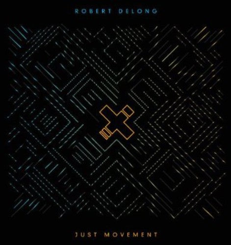 Robert Delong - Just Movement